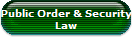 Public Order & Security
Law