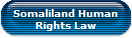 Somaliland Human
Rights Law
